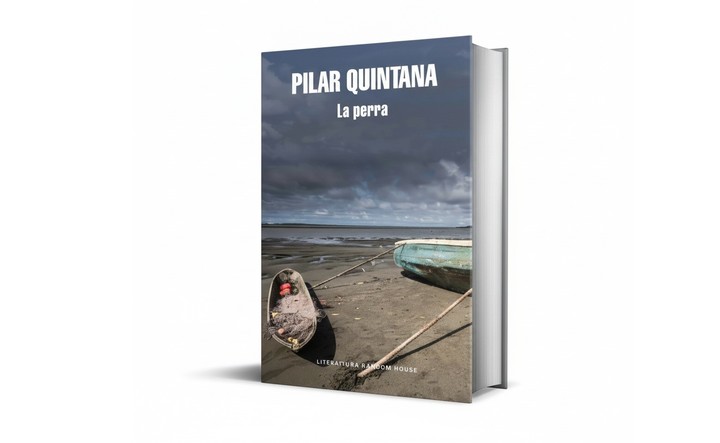 La perra (Random House), de la colombiana Pilar Quintana.  Foto: gentileza.