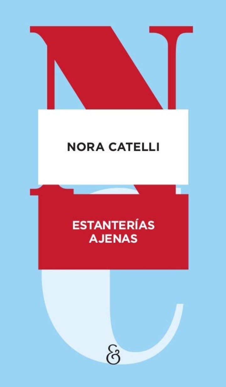 Estanterías ajenas, de Nora Catelli (Godot). Foto: gentileza.